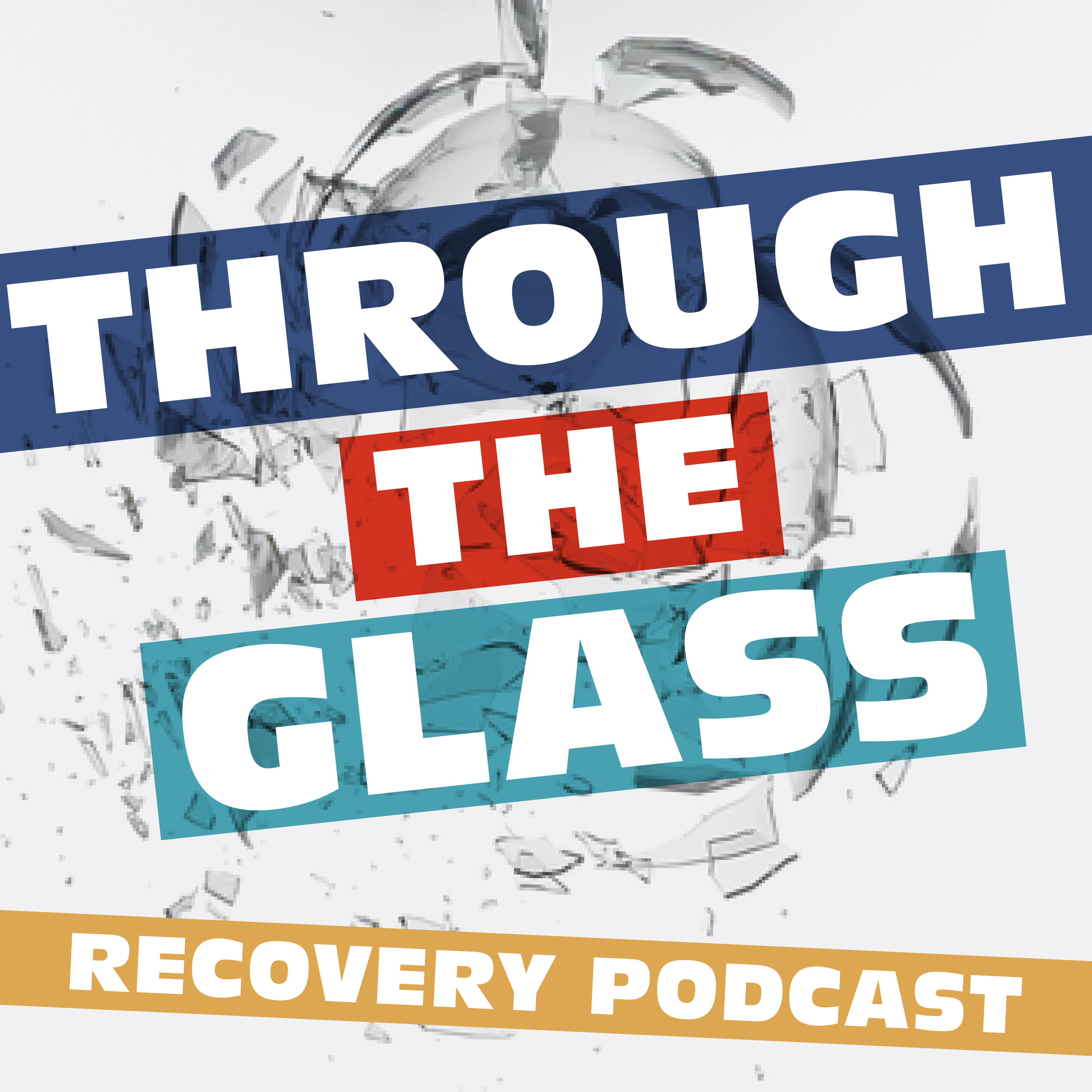 Through the Glass Recovery podcast artwork