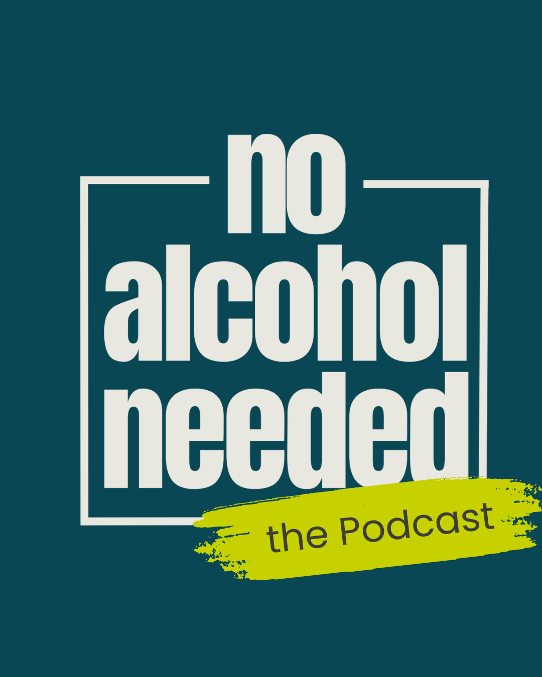 no alcohol needed sobriety podcast logo